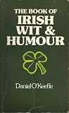 The book of Irish wit and humour