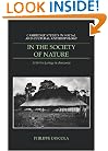 In the Society of Nature: A Native Ecology in Amazonia (Cambridge Studies in Social and Cultural Anthropology)