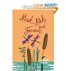 Mad, Rich and Famous: The Life and Loves of Lilly (Life & Loves of Lily): The Life and Loves of Lilly (Life & Loves of Lily)