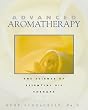 Advanced Aromatherapy: The Science of Essential Oil Therapy