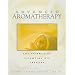 Advanced Aromatherapy: The Science of Essential Oil Therapy