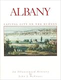 Albany: Capital City on the Hudson