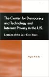 The Center for Democracy and Technology and Internet Privacy in the U.S.: Lessons of the First Five Years