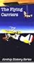 The Flying Carriers [VHS]