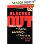 Blacked Out: Dilemmas of Race, Identity, and Success at Capital High