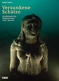 cover of Versunkene Schätze. Archäologische Entdeckungen unter Wasser