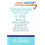 Condemned Without a Trial: Bogus Arguments Against Bilingual Education