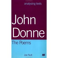 John Donne: The Poems (Analysing Texts)