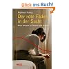 Der rote Faden in der Sucht: Abh�ngigkeit �berwinden und verstehen (Beltz Taschenbuch / Soziale Arbeit)