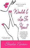 Would I Lie to You?