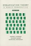 Organization Theory: A Public Perspective