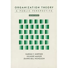 Organization Theory: A Public Perspective
