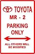 TOYOTA MR-2 PARKING sign * street roadster