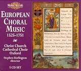 European Choral Music 1525 - 1751