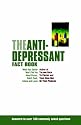 The Antidepressant Fact Book: What Your Doctor Won't Tell You About Prozac, Zoloft, Paxil, Celexa, Luvox and the Other Newly Approved Psychiatric Drugs