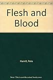 Flesh and blood