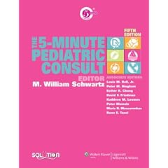 The 5-minute Pediatric Consult (5-minute Consult) (5-minute Consult) (5-minute Consult Series)