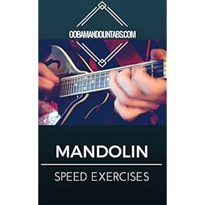 Mandolin Speed Exercises: Increase Your Speed, Accuracy, & Technique