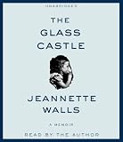The Glass Castle: A Memoir By Jeannette Walls(A)/Jeannette Walls(N) [Audiobook]
