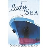 Lady And The Sea: A Novel Based On A True Story