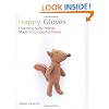 Happy Gloves: Charming Softy Friends Made from Colorful Gloves
