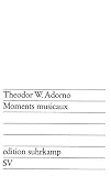 Moments musicaux - Theodor W. Adorno