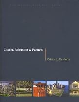 Cooper, Robertson & Partners: Cities to Gardens