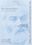 The Correspondence, Vol. 3: 1876-1885 (Collected Writings of Walt Whitman)