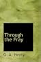 Through the Fray