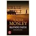 Blonde Faith: Ein Easy Rawlins Krimi