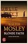 Blonde Faith: Ein Easy Rawlins Krimi