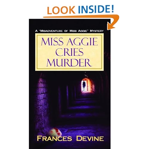 Miss Aggie Cries Murder (Misadventure of Miss Aggie Mysteries)
