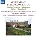Azerbaijani Piano Concertos (Works For Piano And Orchestra/ Shusha For Soprano And Orchestra)