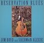 RESERVATION BLUES The Soundtrack