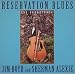 RESERVATION BLUES The Soundtrack