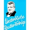 Unsterbliche Reutter-Vortr�ge, Bd.3