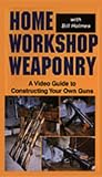 Home Workshop Weaponry [VHS]