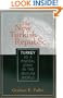 New Turkish Republic: Turkey As a Pivotal State in the Muslim World (Pivotal State Series)