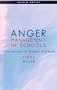 Anger Management in Schools: Alternatives to Student Violence