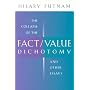 The Collapse of the Fact/Value Dichotomy and Other Essays