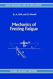 Mechanics of Fretting Fatigue (Solid Mechanics and Its Applications)