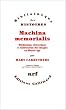 Machina memorialis : M�ditation, rh�torique et fabrication des images au Moyen Age