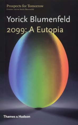 2009: A Eutopia (Prospects for Tomorrow)