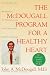 Book The Mcdougall Program for a Healthy Heart: A Life-Saving Approach to Preventing and Treating Heart Disease