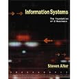 Information Systems: Foundation of E-Business (4th Edition) by  Steven Alter