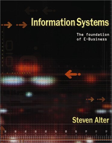 Information Systems: Foundation of E-Business (4th Edition)