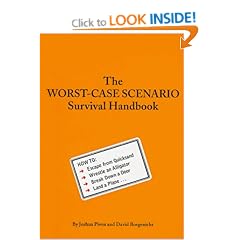 The Worst-Case Scenario Survival Handbook (Worst-Case Scenario Survival Handbooks)