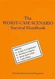 The Worst-Case Scenario Survival Handbook (Worst-Case Scenario Survival Handbooks)