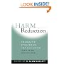 Harm Reduction: Pragmatic Strategies for Managing High-Risk Behaviors