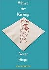 Where the Kissing Never Stops